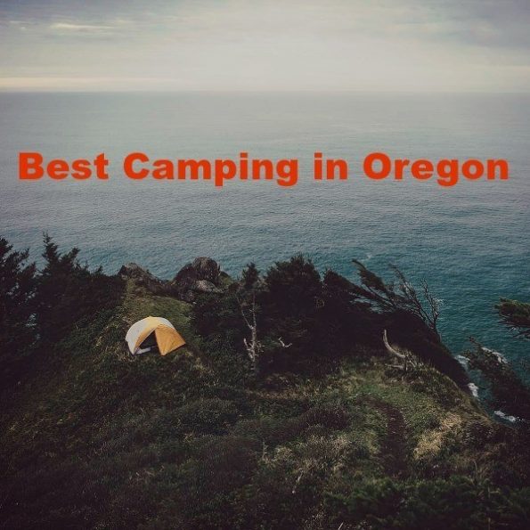 Best Camping in Oregon The Top Campgrounds You Don't Want to Miss